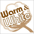 Warm & White ´ֺ}վQBT02tC